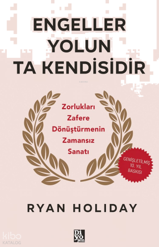 Engeller Yolun Ta Kendisidir