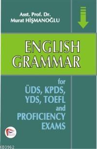 English Grammar; For ÜDS, KPDS, YDS, TOEFL