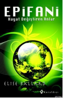 Epifani; Hayat Değiştiren Anlar
