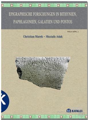 Epigraphische Forschungen in Bithynien, Paphlagonien, Galatien und Pontos