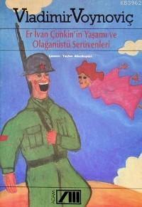 Er Ivan Çonkın In Yaşamı ve Olağanüstü Serüvenleri