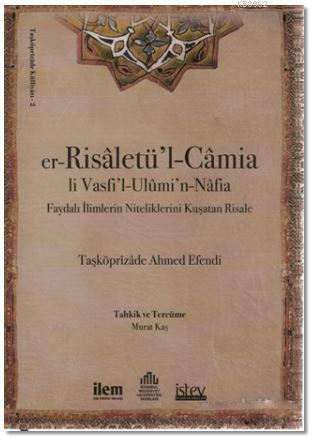 Er-Risaletü'l-Camia Li Vasfi'l-Ulümi'n-Nafia; Faydalı İlimlerin Niteliklerini Kuştan Risale