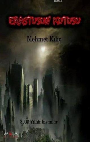 Erastus'un Kutusu; 3000 Yıllık İnsanlar