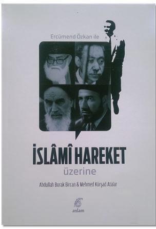 Ercümend Özkan İle İslami Hareket Üzerine