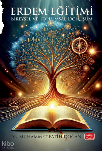 Erdem Eğitimi - Bireysel ve Toplumsal Dönüşüm