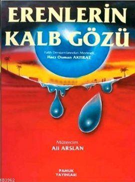 Erenlerin Kalb Gözü (Tasavvuf-004)