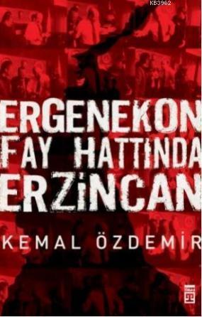Ergenekon Fay Hattında  Erzincan