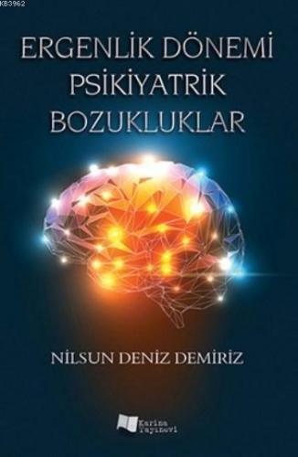 Ergenlik Dönemi Psikiyatrik Bozukluklar
