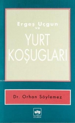 Ergeş Uçgun ve Yurt Koşugları