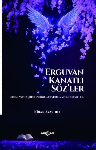 Erguvan Kanatlı Söz’ler
