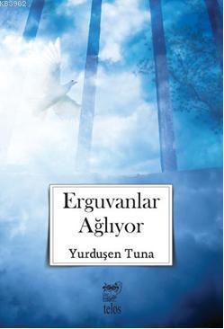 Erguvanlar Ağlıyor