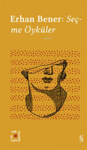 Erhan Bener: Seçme Öyküler