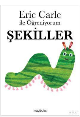 Eric Carle ile Öğreniyorum - Şekiller