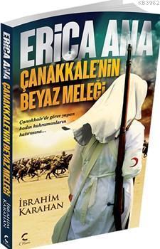 Erica Ana; Çanakkale'nin Beyaz Meleği