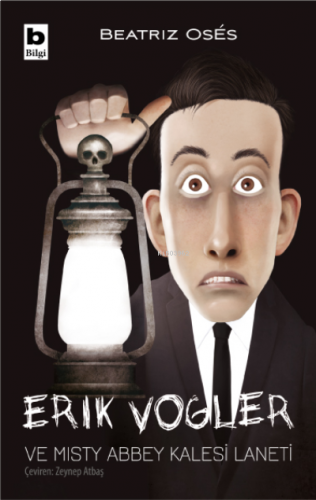 Erik Vogler ve Misty Abbey Kalesi Laneti;(Erik Vogler Maceraları III)