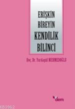 Erişkin Bireyin Kendilik Bilinci