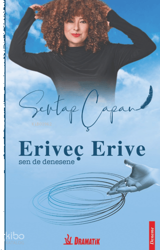 Eriveç Erive;Sen de Denesene