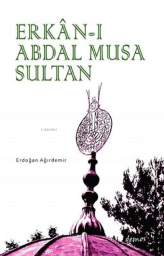 Erkan-ı Abdal Musa Sultan