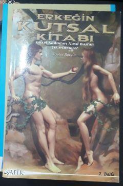 Erkeğin Kutsal Kitabı (2. El); Güzel Kadınları Nasıl Baştan Çıkartırsınız?