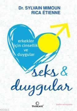 Erkekler İçin Cinsellik ve Duygular; Seks ve Duygular