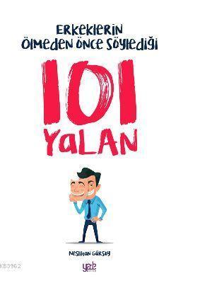 Erkeklerin Ölmeden Önce Söylediği 101 Yalan