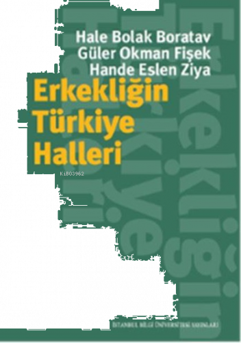 Erkekliğin Türkiye Halleri