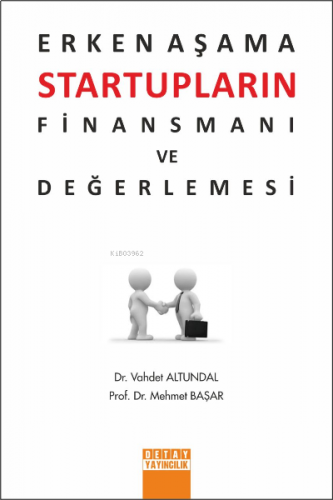 Erken Aşama Startupların Finansmanı ve Değerlemesi