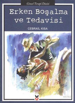 Erken Boşalma ve Tedavisi