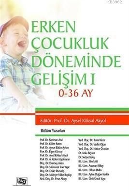 Erken Çocukluk Döneminde Gelişim 1 0 - 36 Ay