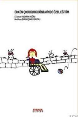 Erken Çocukluk Döneminde Özel Eğitim