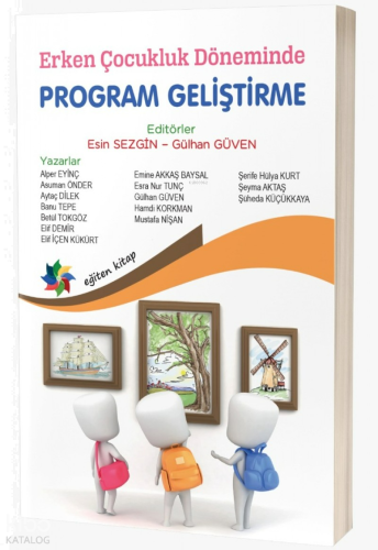 Erken Çocukluk Döneminde Program Geliştirme