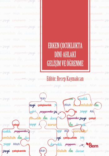 Erken Çocuklukta Dini-Ahlaki Gelişim Ve Öğrenme