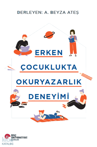 Erken Çocuklukta Okur Yazarlık Deneyimi