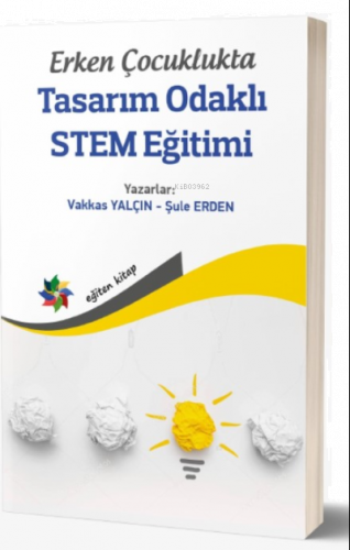 Erken Çocuklukta Tasarım Odaklı Stem Eğitimi