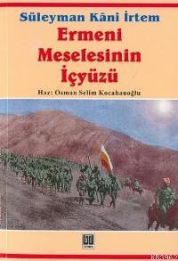 Ermeni Meselesinin İçyüzü