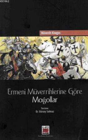 Ermeni Müverrihlerine Göre Moğollar