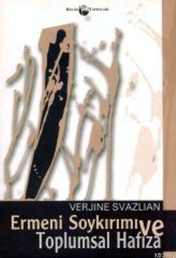 Ermeni Soykırımı ve Toplumsal Hafıza