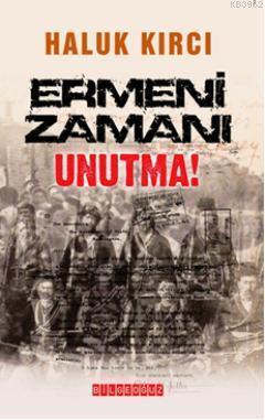 Ermeni Zamanı Unutma!