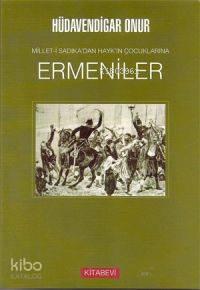 Ermeniler; Millet-i Sadıka'dan Hayk'ın Çocuklarına
