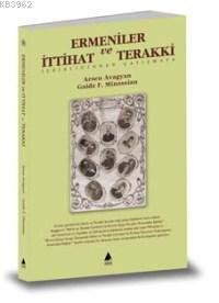 Ermeniler ve İttihat ve Terakki; İşbirliğinden Çatışmaya