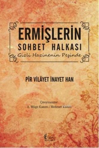 Ermişlerin Sohbet Halkası; Gizli Hazinenin Peşinde