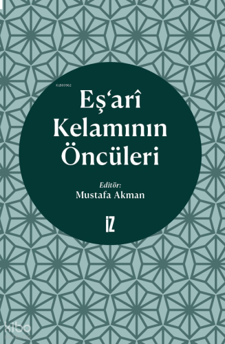 Eş’ari Kelâmının Öncüleri