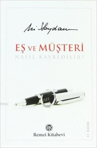 Eş ve Müşteri Nasıl Kaybedilir?