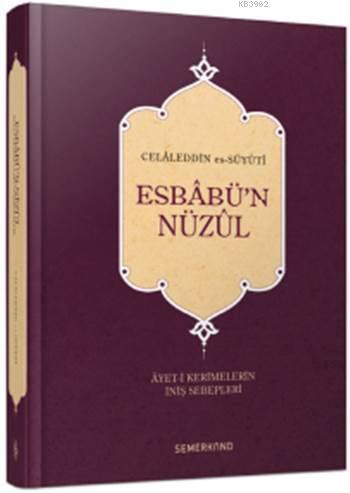 Esbâbü'n Nüzûl; Âyet-i Kerimlerin İniş Sebepleri