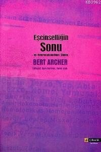 Eşcinselliğin Sonu ve Heteroseksüelliğin Ölümü