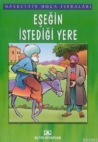 Eşeğin İstediği Yere; Nasrettin Hoca Fıkraları