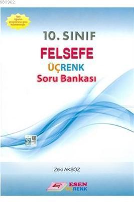 Esen Üçrenk Yayınları 10. Sınıf Felsefe Soru Bankası Esen Üçrenk
