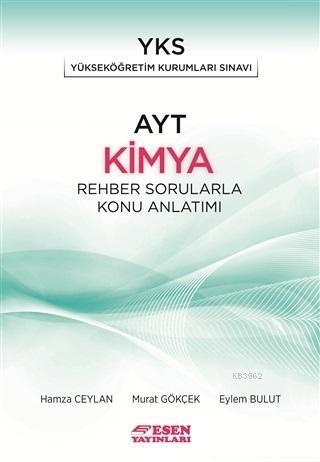 Esen Yayınları AYT Kimya Rehber Sorularla Konu Anlatımı Esen
