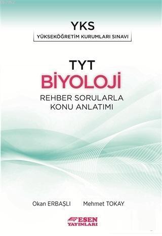 Esen Yayınları TYT Biyoloji Rehber Sorularla Konu Anlatımı Esen