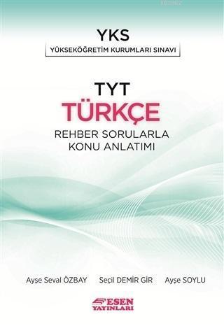 Esen Yayınları TYT Türkçe Rehber Sorularla Konu Anlatımı Esen